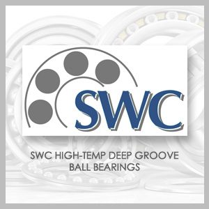 SWC HIGH-TEMP DEEP GROOVE BALL BEARINGS